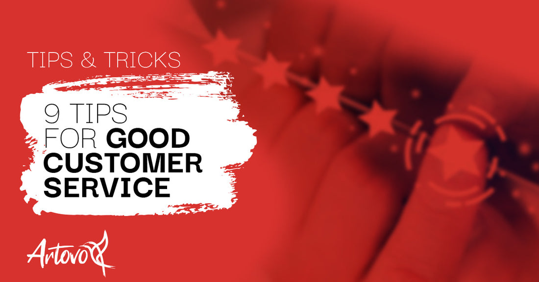 9 Tips for Good Customer Service