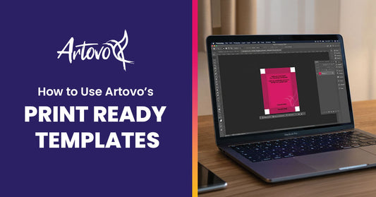 How to Use Artovo’s Print Ready Templates